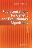 Representations for Genetic and Evolutionary Algorithms di Franz Rothlauf edito da Springer Berlin Heidelberg