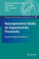 Nutzergenerierte Inhalte als Gegenstand des Privatrechts edito da Springer-Verlag GmbH