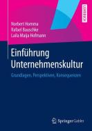 Einführung Unternehmenskultur di Norbert Homma, Rafael Bauschke, Laila Maija Hofmann edito da Gabler, Betriebswirt.-Vlg