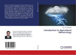 Introduction to Agricultural Meteorology di Thangavelu Saravanan edito da LAP Lambert Academic Publishing