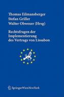 Rechtsfragen Der Implementierung Des Vertrags Von Lissabon edito da Springer