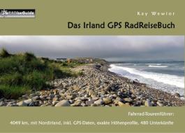 Das Irland GPS RadReiseBuch di Kay Wewior edito da Books on Demand