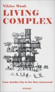 Living Complex di Niklas Maak edito da Hirmer Verlag
