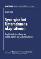 Synergien bei Unternehmensakquisitionen edito da Deutscher Universitätsverlag