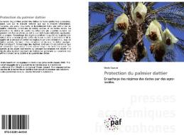 Protection Du Palmier Dattier di Wafa Guedri edito da Presses Academiques Francophones