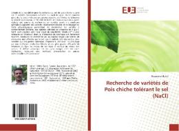 Recherche de variétés de Pois chiche tolérant le sel (NaCl) di Noomene Sleimi edito da Editions universitaires europeennes EUE