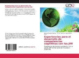 Experiencias para el desarrollo de competencias cognitivas con los JIW di Manuel Eduardo Hozman, Simón Valencia, Lizeth María Oidor edito da EAE