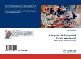 Everyone's Guide to Real Estate Investment di Charles Nsibande edito da LAP Lambert Acad. Publ.