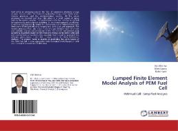 Lumped Finite Element Model Analysis of PEM Fuel Cell di Vijit Mathur, . Vivek Gupta, . Rohit Kanti edito da LAP Lambert Academic Publishing