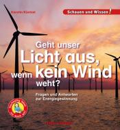 Geht unser Licht aus, wenn kein Wind weht? di Karolin Küntzel edito da Hase und Igel Verlag GmbH