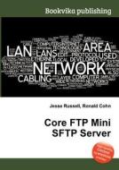 Core Ftp Mini Sftp Server edito da Book On Demand Ltd.