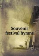 Souvenir Festival Hymns di Free Religious Association edito da Book On Demand Ltd.