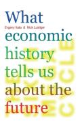 What economic history tells us about the future. The 6th Mega-Cycle. di Gene Xata, Nick Luystiger edito da Book on Demand Ltd.