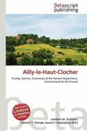 Ailly-Le-Haut-Clocher edito da Betascript Publishing