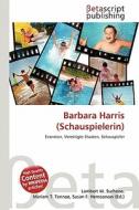 Barbara Harris (Schauspielerin) edito da Betascript Publishing