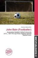 John Bain (footballer) edito da Brev Publishing