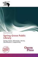 Spring Grove Public Library edito da Crypt Publishing