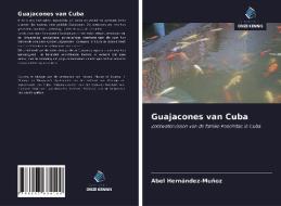 Guajacones van Cuba di Abel Hernández-Muñoz edito da Uitgeverij Onze Kennis