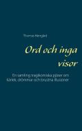 Ord och inga visor di Thomas Herrgård edito da Books on Demand