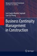 Business Continuity Management in Construction di Low Sui Pheng, Leni Sagita Riantini Supriadi edito da Springer Singapore
