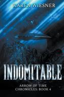 Indomitable di Karen Wiesner edito da Writers Exchange E-Publishing