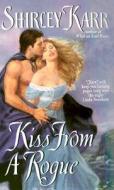 Kiss from a Rogue di Shirley Karr edito da Avon Books