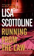 Running from the Law di Lisa Scottoline edito da HARPER TORCH