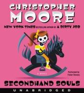Secondhand Souls di Christopher Moore edito da HarperAudio