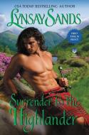 Surrender to the Highlander: Highland Brides di Lynsay Sands edito da AVON BOOKS