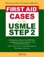 First Aid (tm) Cases For The Usmle Step 2 Ck di Tao Le edito da Mcgraw-hill Education - Europe