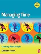 Managing Time: Learning Made Simple di Corinne Leech edito da Society for Neuroscience
