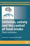 Satiation, Satiety and the Control of Food Intake: Theory and Practice edito da Woodhead Publishing