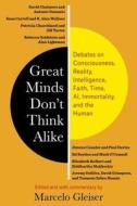 Great Minds Don't Think Alike di Marcelo Gleiser edito da Columbia University Press
