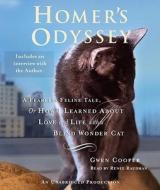 Homer's Odyssey: A Fearless Feline Tale, or How I Learned about Love and Life with a Blind Wonder Cat di Gwen Cooper edito da Random House Audio