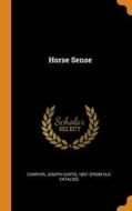 Horse Sense edito da Franklin Classics