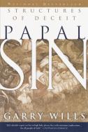 Papal Sin: Structures of Deceit di Garry Wills edito da IMAGE BOOKS