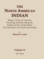 The North American Indian Volume 12 - The Hopi di Edward S. Curtis edito da North American Book Distributors, LLC