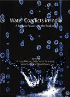 Water Conflicts in India: A Million Revolts in the Making edito da ROUTLEDGE