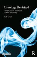 Ontology Revisited di Ruth Groff edito da Taylor & Francis Ltd