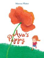 Ava's Poppy di Marcus Pfister edito da NORTHSOUTH BOOKS
