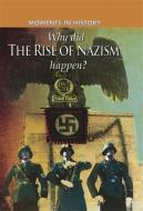 Moments in History: Why did the Rise of the Nazis happen? di Charles Freeman edito da Hachette Children's Group