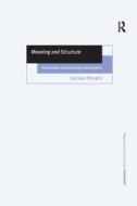 Meaning and Structure di Jaroslav Peregrin edito da Taylor & Francis Ltd