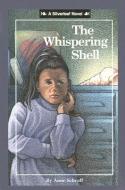 The Whispering Shell di Anne Schraff edito da PERFECTION LEARNING CORP