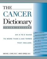 The Cancer Dictionary di Michael Sarg edito da Facts On File