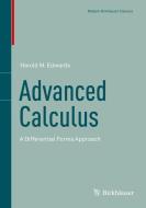 Advanced Calculus di Harold M. Edwards edito da Springer Basel AG