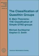 The Classification Of Quasithin Groups, Volume 2; Main Theorems - The Classification Of Simple Qtke-groups edito da American Mathematical Society