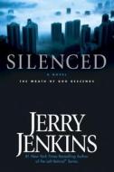 Silenced di Jerry B. Jenkins edito da Tyndale House Publishers