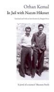 In Jail with Nazim Hikmet di Orhan Kemal edito da SAQI BOOKS