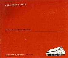 Wood, Brick And Stone di Allen G. Noble, Margaret M. Geib edito da University Of Massachusetts Press