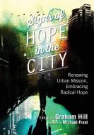 Signs of Hope in the City di Graham Hill edito da ISUM